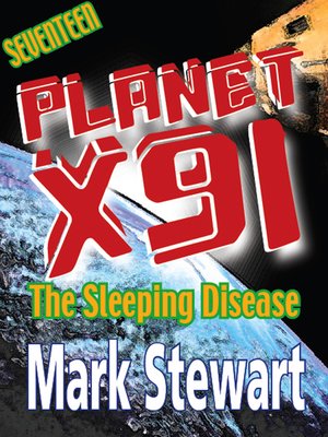 cover image of Planet X91 the Sleeping Disease